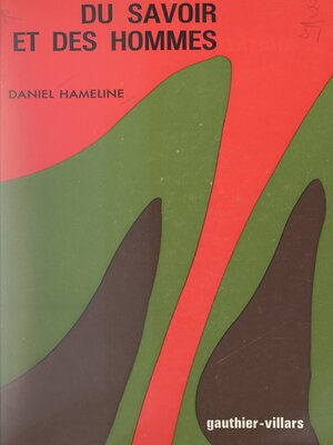 cover image of Du savoir et des hommes